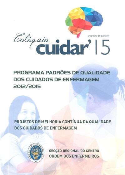 Bnp Programa Padrões De Qualidade Dos Cuidados De Enfermagem 2012 2015