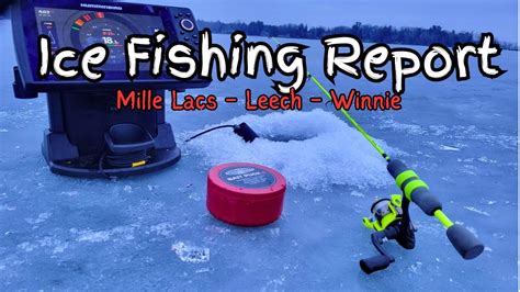 Ice Fishing Report Leech Lake Lake Winnie And Mille Lacs Lake 12 29