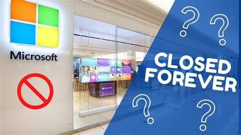 Tech News Microsoft Closing Stores Permanatly Youtube