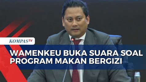 Tanggapi Soal Anggaran Makan Bergizi Wamenkeu Selaraskan Dengan