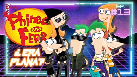 Phineas Ferb El Mayor Xito De Disney Xd Ep Youtube