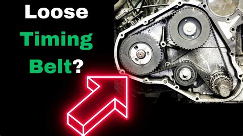 Loose Timing Belt Symptoms 4 Common Signs YouTube