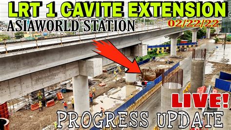 Lrt 1 Cavite Extension Live Update Asiaworld Station Youtube