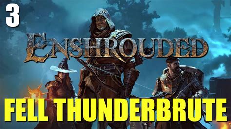 Enshrouded R Sz Fell Thunderbrute Youtube