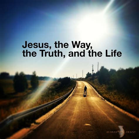 Jesus The Way The Truth And The Life