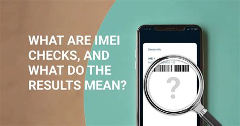 O que é um número de IMEI definição como verificá lo para que é usado