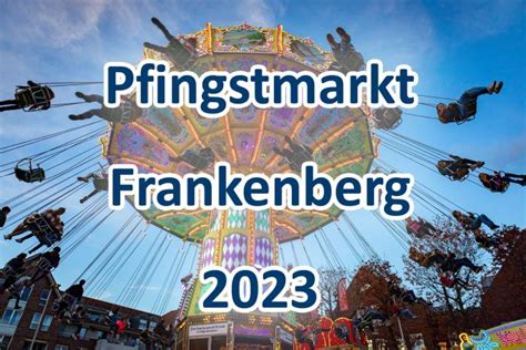 Pfingstmarkt 2023 Frankenberg Waldeck Frankenberg Kirmes