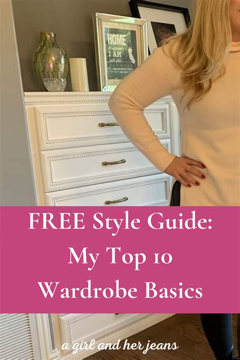 Free Style Guide My Top 10 Wardrobe Basics Jeans Style Guide Style
