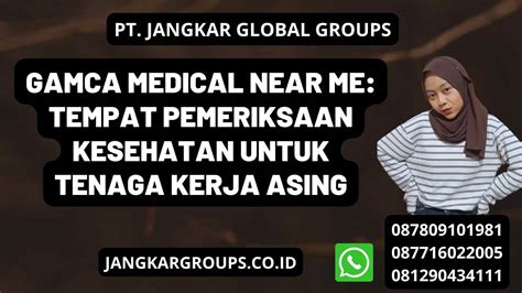 Gamca Medical Near Me Tempat Pemeriksaan Kesehatan Untuk Tenaga Kerja