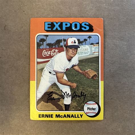 1975 Topps Baseball Ernie McAnally Montreal Expos Card 318 EBay