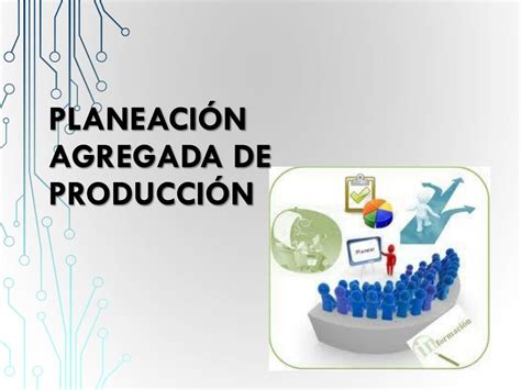 Ppt Planeaci N Agregada De Producci N Powerpoint Presentation Free