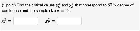 Solved 1 Point Find The Critical Values X 2 L And X 2 R Chegg