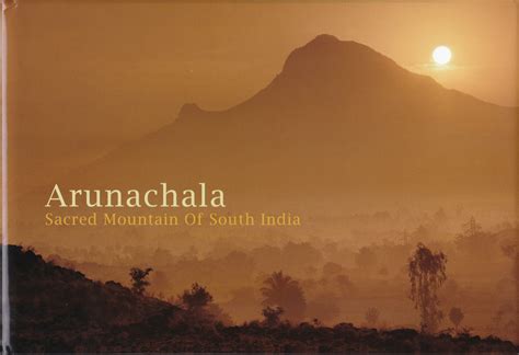 Arunachala: Sacred Mountain of South India – SAT Temple Bookstore