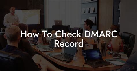 How To Check Dmarc Record Voice Phishing