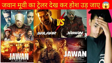 Jawan Movie Shahrukh Khan Jawan Vs Salaar Youtube