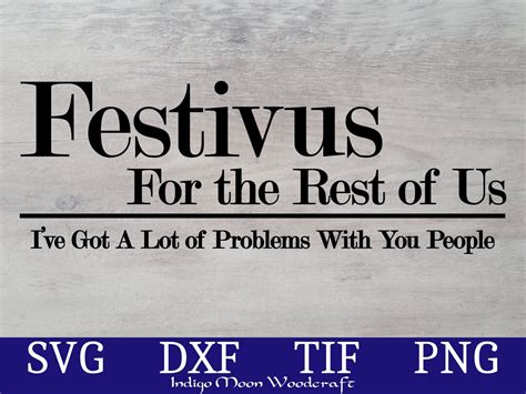 Festivus For The Rest Of Us Seinfeld Svg Holiday Cut File Etsy