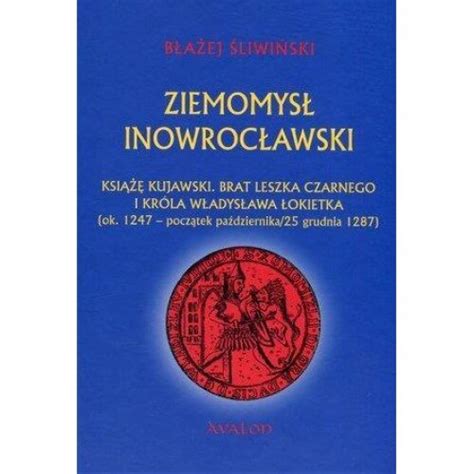 Ziemomysl Inowroclawski Ksiaze Kujawski Avalon 2023 EMAG Ro