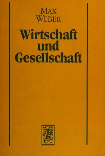 Wirtschaft Und Gesellschaft Grundriss Der Verstehenden Soziologie