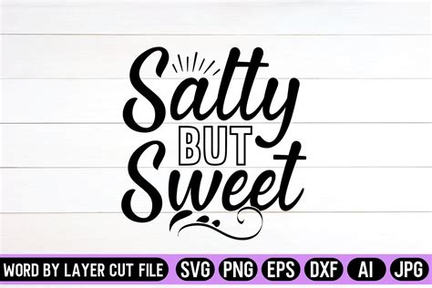 Salty But Sweet Svg Graphic By Svg Artfibers Creative Fabrica