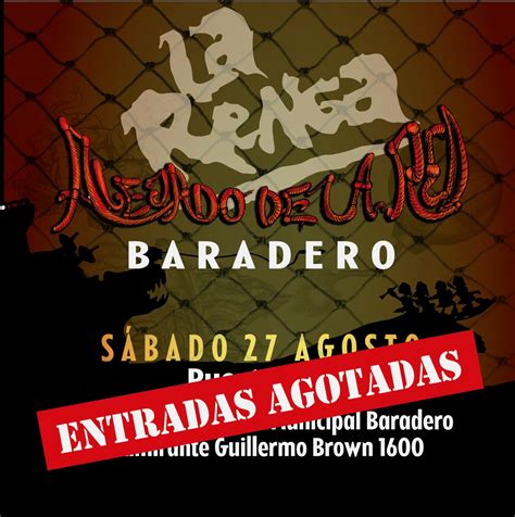 La Renga on Twitter ENTRADAS AGOTADAS Sábado 27 de agosto 20hs La