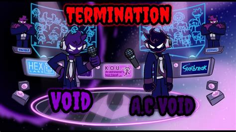 Void Vs A C Void Fnf Termination But It S Void And A C Void Sings It