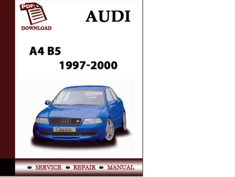 Audi A4 B5 1997 1998 1999 2000 Workshop Service Repair Manual Pdf