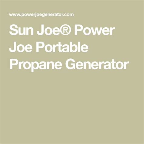 Sun Joe® Power Joe Portable Propane Generator in 2022 | Propane ...