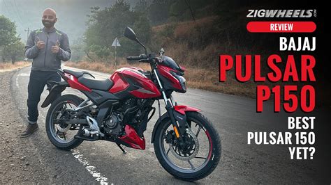 2022 Bajaj Pulsar P150 Road Test Review First All New Pulsar 150 In