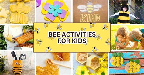 87 Creative Bee Day Activities For Kids