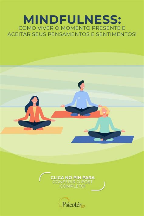 Você Sabe O Que é Mindfulness Nessa Técnica Também Conhecida Como