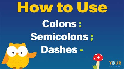 Colons Semicolons And Dashes Yourdictionary