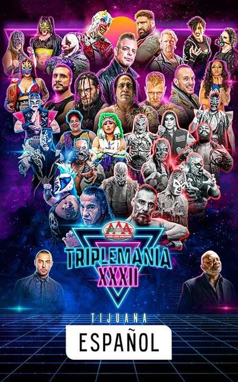 Lucha Libre AAA Worldwide Triplemania XXXII Tijuana en Español