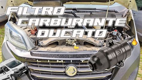 Sostituzione FILTRO CARBURANTE Fiat Ducato YouTube