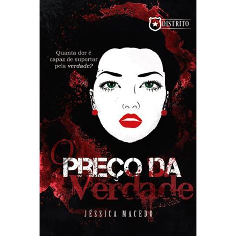 O Preço Da Verdade Livrarianosnahistoria
