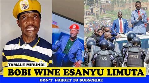 Bobi Wine Esanyu Limuta April Tamale Mirundi Today Latest