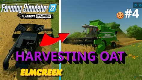 🚜 Harvesting Oat On 64 And 48 Ep 4 Elmcreek 🍪 Baking Cakes ️ Farming