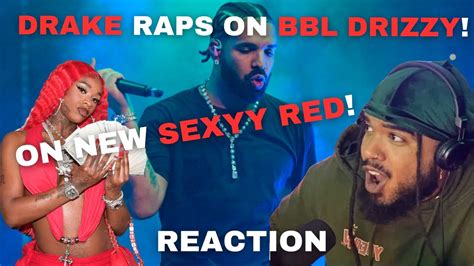 Drake Raps Over Bbl Drizzy On Sexyy Red S U My Everything Reaction Youtube