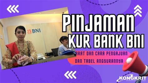 Pinjaman Kur Bank Bni Ini Syarat Dan Cara Pengajuannya Lengkap Dengan