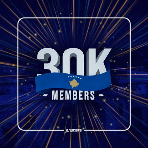 Congratulations to the r/Kosovo community for reaching 30k subscribers ...