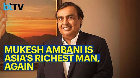 Reliance Industries Chairman Mukesh Ambani Has Regained His Spot As