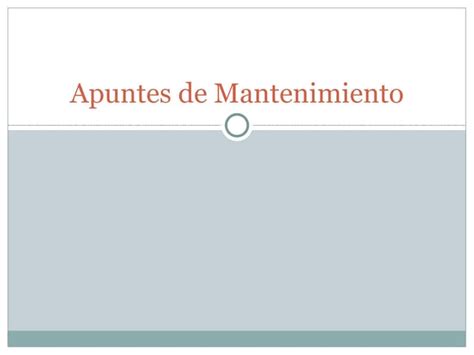 Apuntes De Mantenimiento Ppt