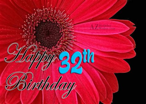 32nd Birthday Wishes - Birthday Images, Pictures - AZBirthdayWishes.com