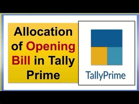 Lecture Allocation Of Opening Balance In Tally Prime Debtors