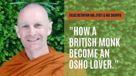 How A British Monk Become An Osho Lover Talk Between Ma Dharm