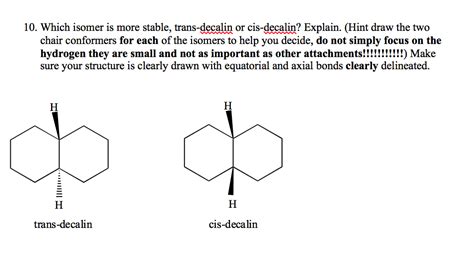 Solved Which Isomer Is More Stable Trans Decalin Or Chegg