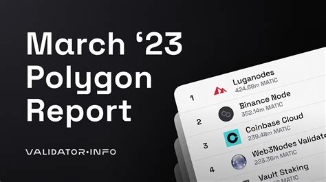 Polygon Staking Report March 2023 By Validator Info POS Validators