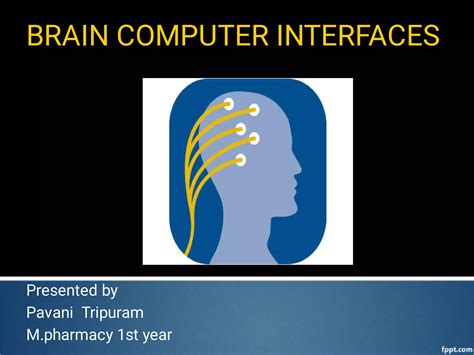 Brain Computer Interfaces Ppt