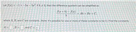 Solved Let F X 1 5x 5x2 ﻿if H≠0 ﻿then The Difference