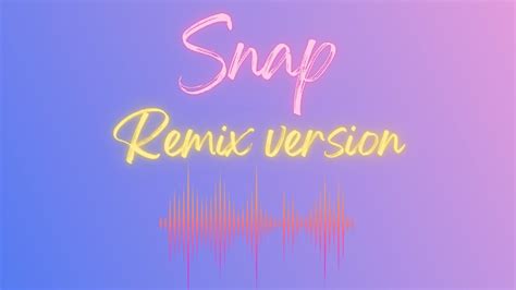 Rosa Linn SNAP Remix Version YouTube