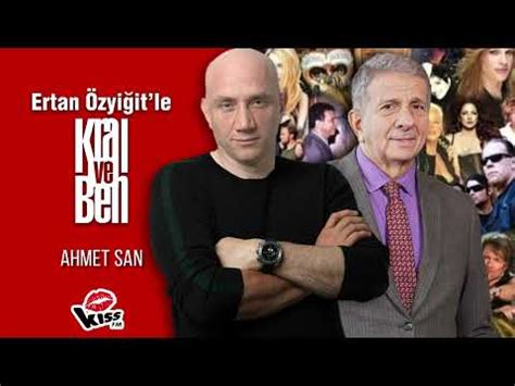 Ertan Özyiğit ile Kral ve Ben x KISS FM Ahmet San YouTube